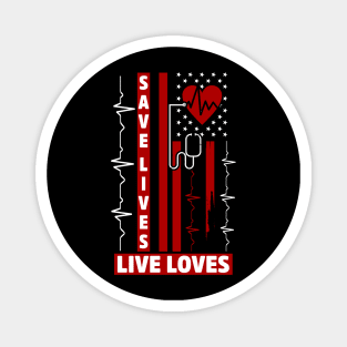 save lives, live loves Magnet